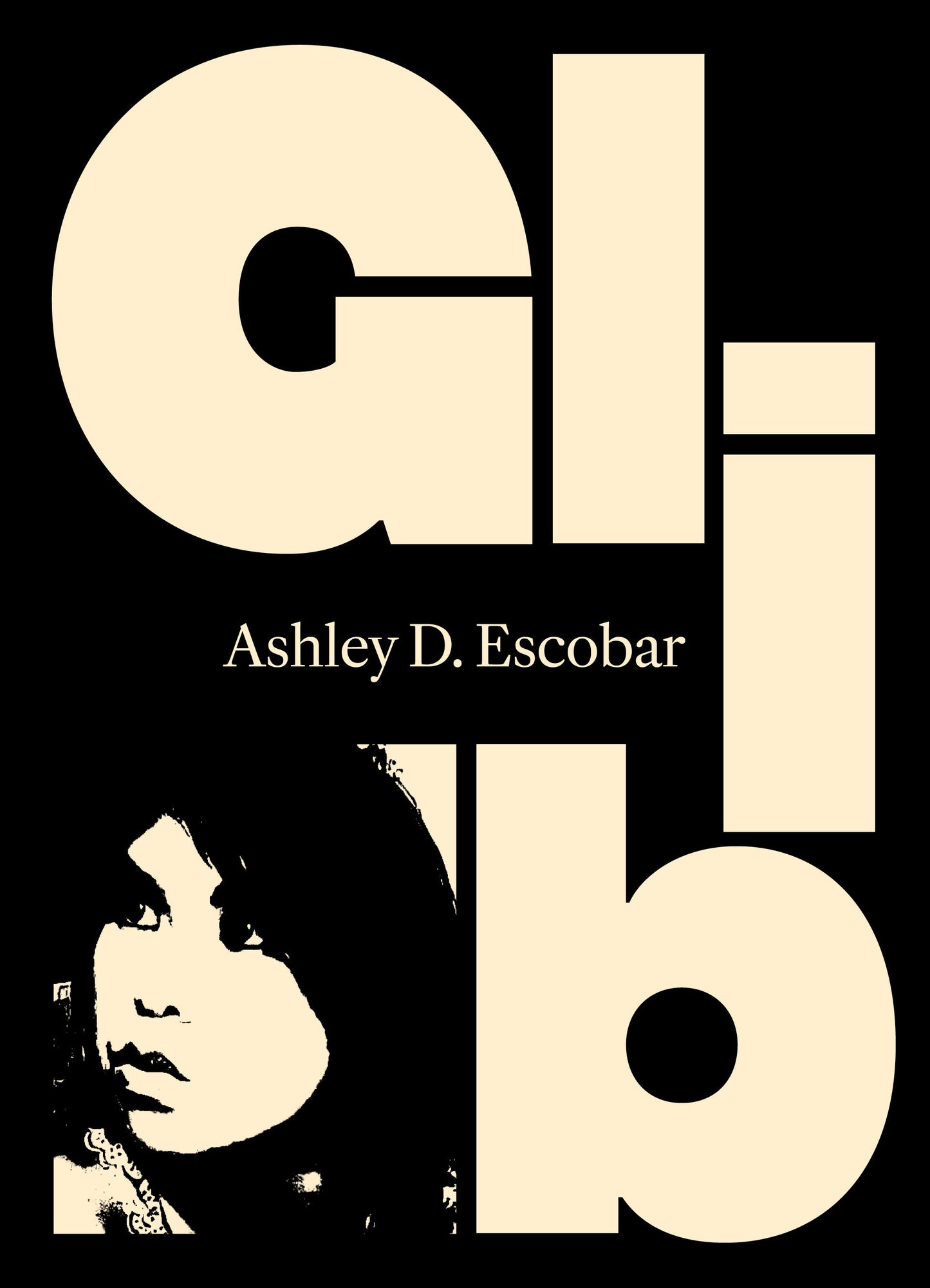 GLIB by Ashley D. Escobar